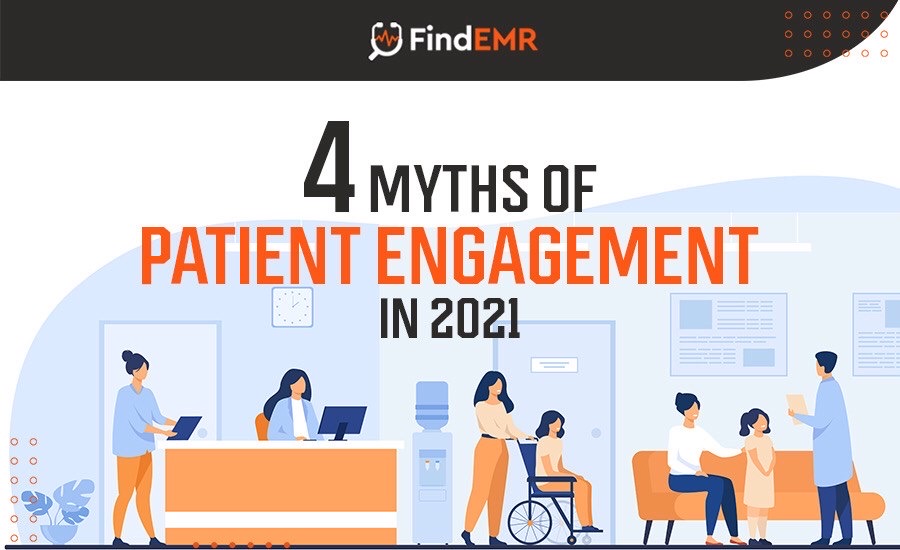 4 Myths of Patient Engagement in 2021